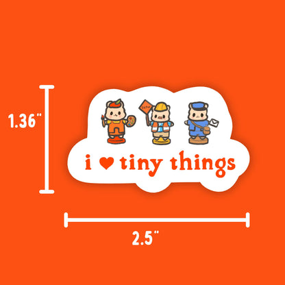 I Love Tiny Things Vinyl Sticker | Dishwasher Safe
